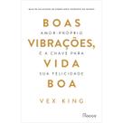 Livro - Boas vibrações, vida boa