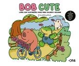 Livro - BOB CUTE – PRIMAVERA Livro - BOB CUTE – PRIMAVERA