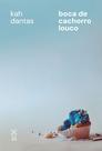 Livro - Boca de cachorro louco