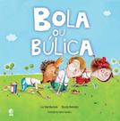Livro - Bola ou búlica