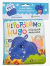 Livro - Bolhas E Diversao - Hipopota Hugo Nao Quer Arrumar