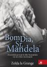 Livro Bom Dia, Sr. Mandela Zelda La Grange