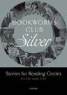 Livro - Bookworms Club Silver - Stories For Reading Circles - Oup - Oxford University