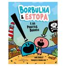 Livro - Borbulha & Estopa: E os Piratas Bravos Livro - Borbulha & Estopa: E os Piratas Bravos
