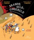 Livro - Branco, Belo e Cinderelo