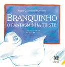 Livro - Branquinho – o fantasminha triste