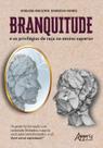 Livro - Branquitude e os privilégios de raça no ensino superior