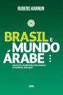 Livro - Brasil e Mundo Árabe: negócios, marketing e Diplomacia Econômica Ampliada