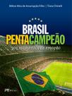 Livro - Brasil pentacampeão - 300 momentos de emoção