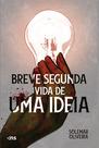 Livro - Breve segunda vida de uma ideia