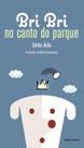 Livro - Bri bri no canto do parque