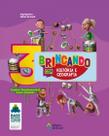 Livro - Brincando com História e Geografia - 3º Ano - Ensino fundamental I