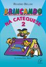 Livro - Brincando na catequese - Vol. 2