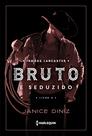 Livro - Bruto e seduzido