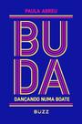 Livro - Buda dançando numa boate