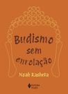 Livro - Budismo sem enrolação Livro - Budismo sem enrolação