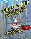 Livro Build, Baby, Build: A Ciência e Ética da Regulação Habitacional