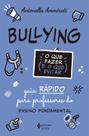 Livro - Bullying - O que fazer e o que evitar