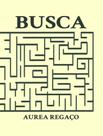 Livro - Busca - SCORTECCI - REGACO, AUREA