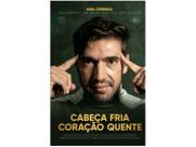 Livro Cabeça Fria Coração Quente Abel Ferreira