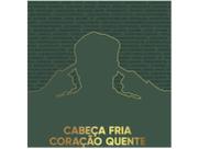 Livro Cabeça Fria Coração Quente