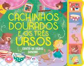 Livro - Cachinhos Dourados e os Três Ursos Livro - Cachinhos Dourados e os Três Ursos