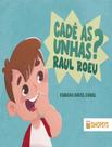 Livro - Cade As Unhas Raul Roeu Livro - Cade As Unhas Raul Roeu