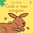Livro - Cadê o meu canguru?: Toque e brinque
