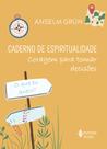 Livro - Caderno de espiritualidade - Coragem para tomar decisões