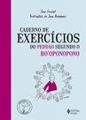 Livro - Caderno de exercícios do perdão segundo o Ho'oponopono