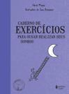Livro - Caderno de exercícios para ousar realizar seus sonhos Livro - Caderno de exercícios para ousar realizar seus sonhos