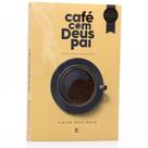Livro - Café com Deus Pai Porções Diárias de Renovação 1 Ed. Livro - Café com Deus Pai Porções Diárias de Renovação 1 Ed.