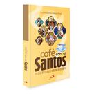 Livro Café Com Os Santos - Editora Paulus