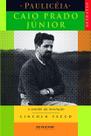 Livro - Caio Prado Júnior: o sentido da revolução