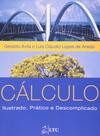 Livro - Cálculo - Ilustrado, Prático e Descomplicado Livro - Cálculo - Ilustrado, Prático e Descomplicado