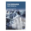 Livro Caldeiraria Mecânica.Tecnologia e Procedimentos do Projeto à Prática - Viena