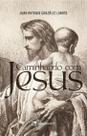 Livro - Caminhando com Jesus Livro - Caminhando com Jesus
