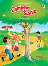 Livro - Caminho Suave - 1º Livro Livro - Caminho Suave - 1º Livro