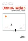 Livro - Caminhos Invisíveis