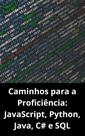 Livro Caminhos para a Proficiência JavaScript, Python, Java, C e SQL