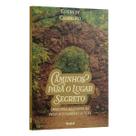 Livro - Caminhos para o Lugar Secreto Livro - Caminhos para o Lugar Secreto