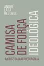 Livro - Camisa de força ideológica