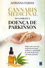 Livro - Cannabis Medicinal - No Combate à Doença de Parkinson