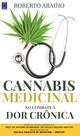 Livro - Cannabis Medicinal - No Combate à Dor Crônica