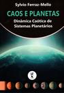 Livro - Caos e Planetas: Dinâmica Caótica de Sistemas Planetários