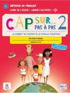 Livro - Cap Sur Pas A Pas 2 - Livre De LEleve + Cahier DActivites - Edition Hybrida Livro - Cap Sur Pas A Pas 2 - Livre De LEleve + Cahier DActivites - Edition Hybrida