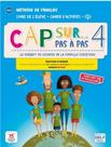 Livro - Cap Sur Pas A Pas - Livre De Leleve + Cahier Dactivites-4 - Edition Hybride Livro - Cap Sur Pas A Pas - Livre De Leleve + Cahier Dactivites-4 - Edition Hybride