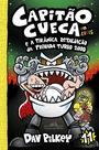 Livro - Capitão Cueca e a tirânica retaliação da Privada Turbo 2000 – Vol. 11 em cores!
