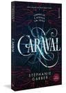 Livro - Caraval (Trilogia Caraval, vol. 1) (Nova tradução/Nova edição – Pela Gutenberg)