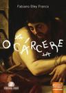 Livro - Cárcere, O Livro - Cárcere, O